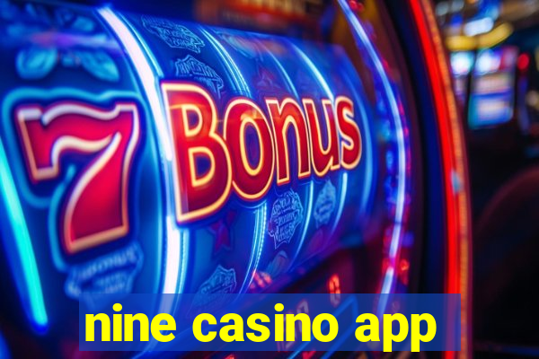 nine casino app